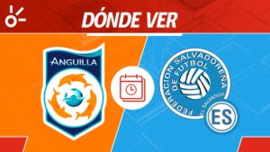 Anguila vs El Salvador en vivo: Horario y dónde mirar el partido de Eliminatorias Concacaf