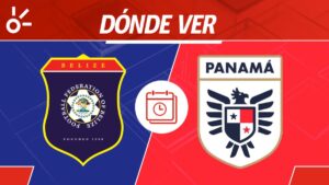 Belice vs Panamá en vivo: Horario y dónde mirar el partido de Eliminatorias Concacaf
